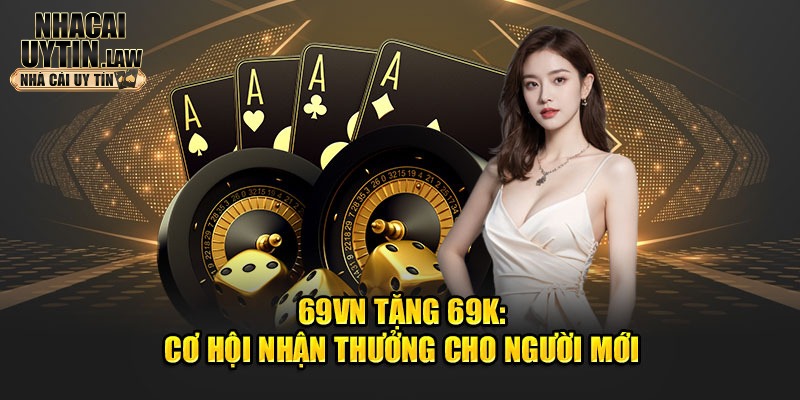 69VN tặng 69k