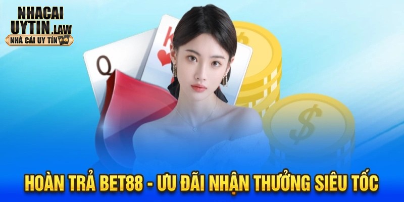 Giới thiệu đôi nét về bet88 khuyến mãi hoàn trả