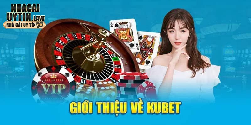Vài thông tin về link kubet