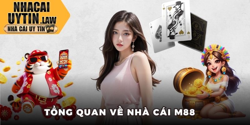 Tổng quan về nhà cái M88